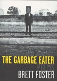The Garbage Eater: Poems