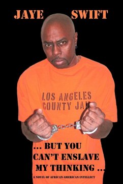 ...But You Can't Enslave My Thinking... - Swift, Jaye