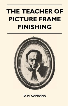 The Teacher of Picture Frame Finishing - Campana, D. M.