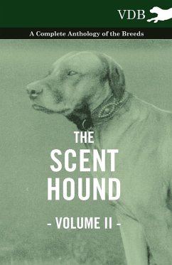 The Scent Hound Vol. II. - A Complete Anthology of the Breeds - Various