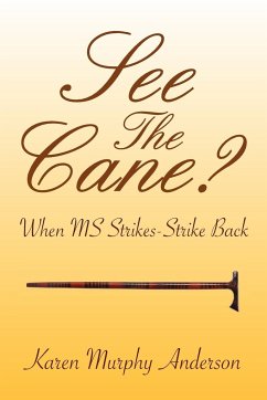 See The Cane? - Anderson, Karen Murphy