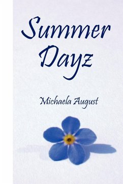 Summer Dayz - August, Michaela