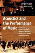 Acoustics and the Performance of Music - Bild 1