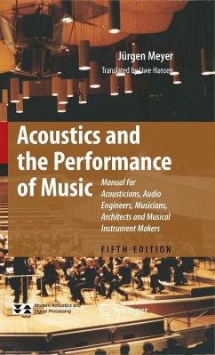 Acoustics and the Performance of Music - Meyer, Jürgen