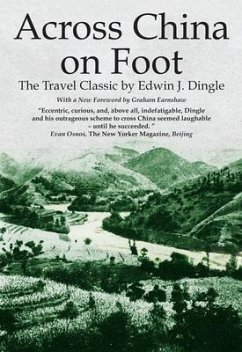Across China on Foot - Dingle, Edwin John