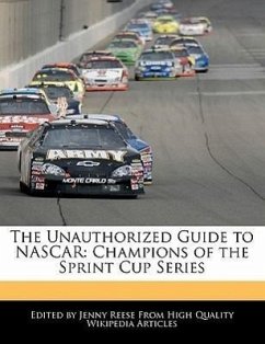 The Unauthorized Guide to NASCAR: Champions of the Sprint Cup Series - Reese, Jenny