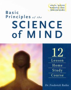 Basic Principles of the Science of Mind - Bailes, Frederick