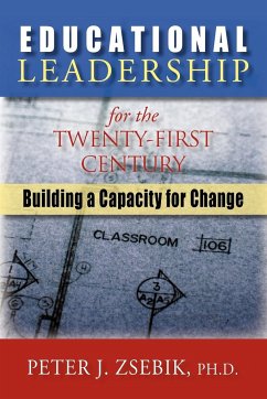 Educational Leadership for the 21st Century - Zsebik, Peter