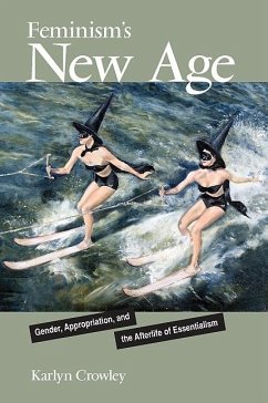 Feminism's New Age - Crowley, Karlyn