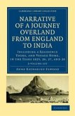 Narrative of a Journey Overland from England, by the Continent of Europe, Egypt, and the Red Sea, to India 2 Volume Set