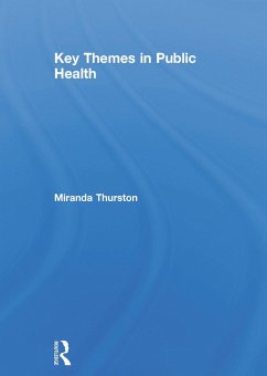 Key Themes in Public Health - Thurston, Miranda