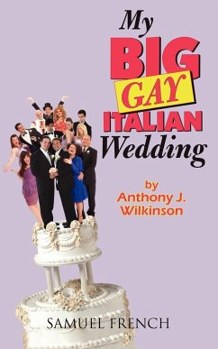 My Big Gay Italian Wedding - Wilkinson, Anthony