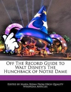Off the Record Guide to Walt Disney's the Hunchback of Notre Dame - Risma, Maria