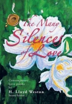 The Many Silences of Love - Weston, H. Lloyd