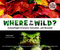 Where in the Wild?: Camouflaged Creatures Concealed... and Revealed - Schwartz, David M.; Schy, Yael