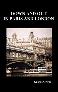 Down and Out in Paris and London - Orwell, George