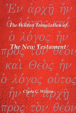 The Wilton Translation Of The New Testament Paperback | Indigo Chapters