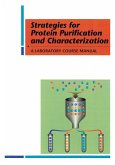 Strategies for Protein Purification and Characterization Strategies for Protein Purification and Characterization
