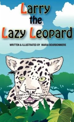 Larry the Lazy Leopard - Bourbonniere, Maria