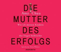 Die Mutter des Erfolgs - Chua, Amy