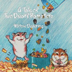 A Tale of Two Dwarf Hamsters - Dedering, Mitzie