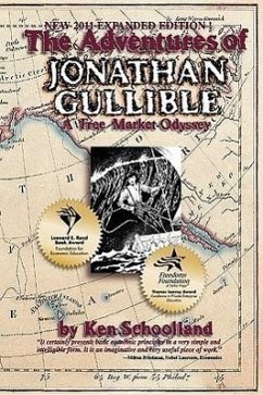 The Adventures of Jonathan Gullible: A Free Market Odyssey - Schoolland, Ken