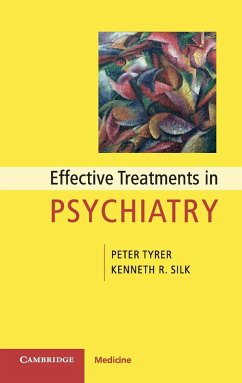 Effective Treatments in Psychiatry - Tyrer, Peter; Silk, Kenneth R.