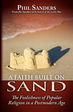 A Faith Built on Sand - Sanders, Phil