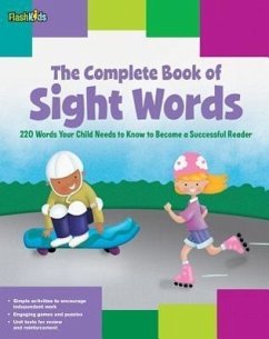 The Complete Book of Sight Words - Keeley, Shannon; Simard, Remy; Schneider, Christy