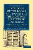 Catalogue of the Books and Papers for the Most Part Relating to Cambridge