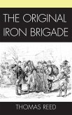 The Original Iron Brigade