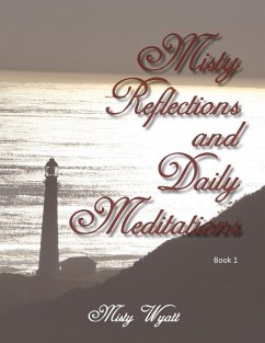 Misty Reflections and Daily Meditations
