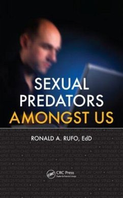 Sexual Predators Amongst Us - Rufo, Ronald A