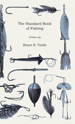 The Standard Book of Fishing - Tuttle, Bruce R.