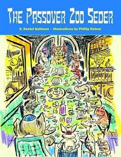 The Passover Zoo Seder - Guttman, S. Daniel