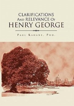 Clarifications and Relevance Of Henry George - Kahane, Paul