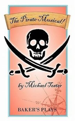 The Pirate Musical! - Tester, Michael