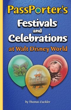 Passporter's Festivals and Celebrations at Walt Disney World - Cackler, Thomas