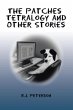 The Patches Tetralogy and Other Stories - Bild 1