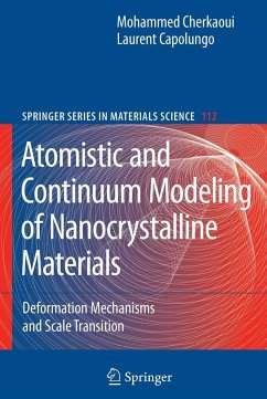 Atomistic and Continuum Modeling of Nanocrystalline Materials - Capolungo, Laurent