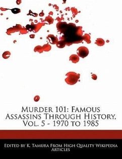 Murder 101: Famous Assassins Through History, Vol. 5 - 1970 to 1985 - Cleveland, Jacob Tamura, K.