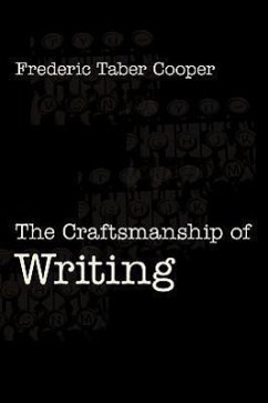 The Craftsmanship of Writing - Cooper, Frederic Taber