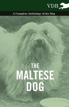 The Maltese Dog - A Complete Anthology of the Dog - Various