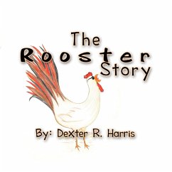 The Rooster Story - Harris, Dexter