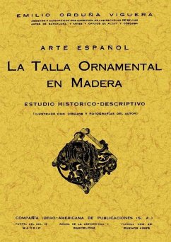 Arte español : talla ornamental en madera - Orduña Viguera, Emilio