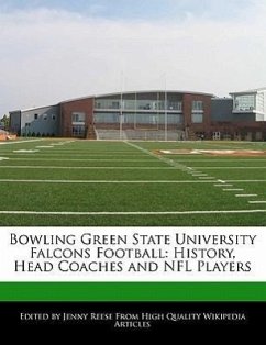 Bowling Green State University Falcons Football: History, Head Coaches and NFL Players - Reese, Jenny