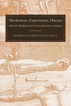 Mechanism, Experiment, Disease - Bertoloni Meli, Domenico