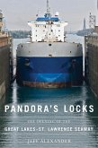 Pandora's Locks: The Opening of the Great Lakes-St. Lawrence Seaway