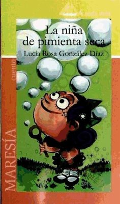 La niña de pimienta seca - González Díaz, Lucía Rosa