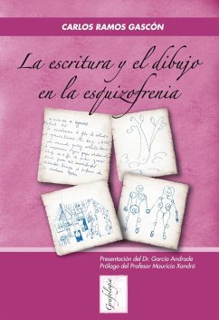 La escritura y el dibujo en la esquizofrenia - Ramos Gascón, Juan Carlos